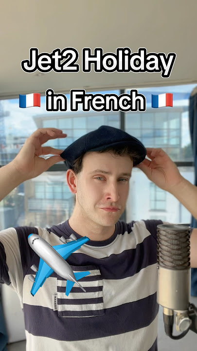 When you speak French but… NOTHING beats a Jet2 Holiday ✈️🇫🇷