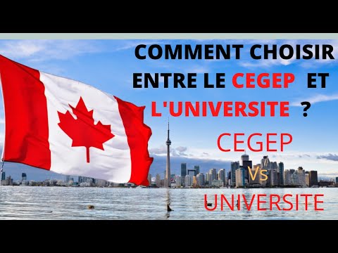 CHOISIR ENTRE UNIVERSITÉ ET CÉGEP AU CANADA .