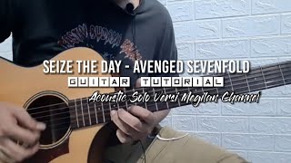 Seize The day - Avenged Sevenfod Tutorial Guitar (Solo) Versi Megilan Channel