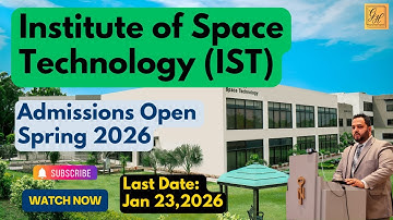 Institute of Space Technology (IST) Islamabad Admissions Open Spring 2026