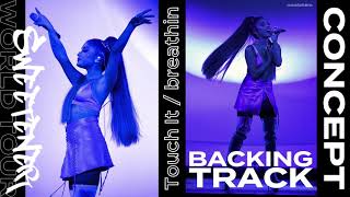 Ariana Grande - Touch It/breathin [Instrumental w/ Backing Vocals] (Sweetener World Tour Concept) Resimi