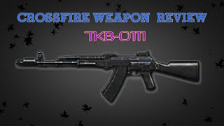 CrossFire China 2.0 : TKB-0111 [Review] ✔