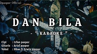 D'p@s'4 - DAN BILA || KARAOKE