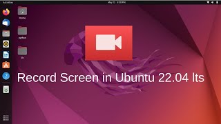 How to Record Screen In Ubuntu 22.04 LTS screenshot 3