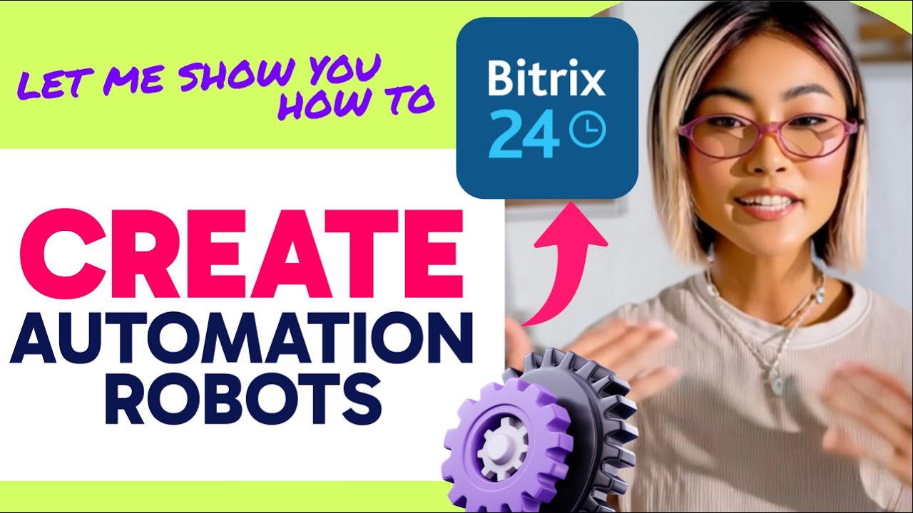 How to CREATE AUTOMATION ROBOTS in Bitrix24 (Step by Step) - YouTube