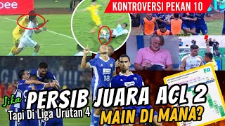 Persib Juara ACL 2,Apakah Musim Depan Ikut Lagi? 🤔Kontroversi Pekan 10 bri super league 2025