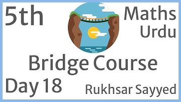 Bridge Course Class 5th Day 18 Maths Urdu Medium