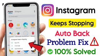 Instagram Auto Back Problem Today | Fix Instagram Keeps Stopping Problem | Instagram Not Working