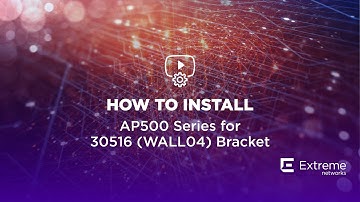 AP500 Series Installation Using 30516 (WALL04) Bracket