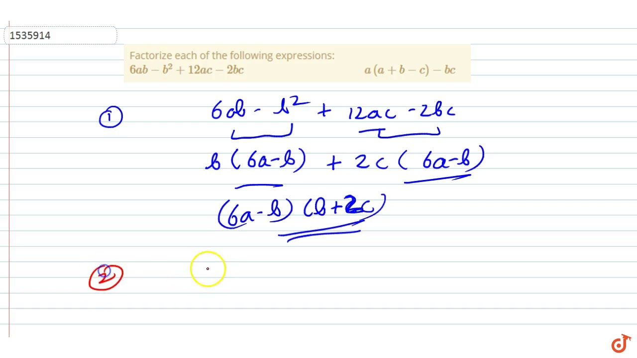 Factorize Each Of The Following Expressions 6a B B 2 12 A C 2b C A A B C B C Youtube