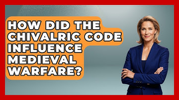 How Did the Chivalric Code Influence Medieval Warfare? | Medieval Europe Uncovered News
