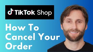 How to Cancel Order on TikTok Shop [Full Guide 2026]