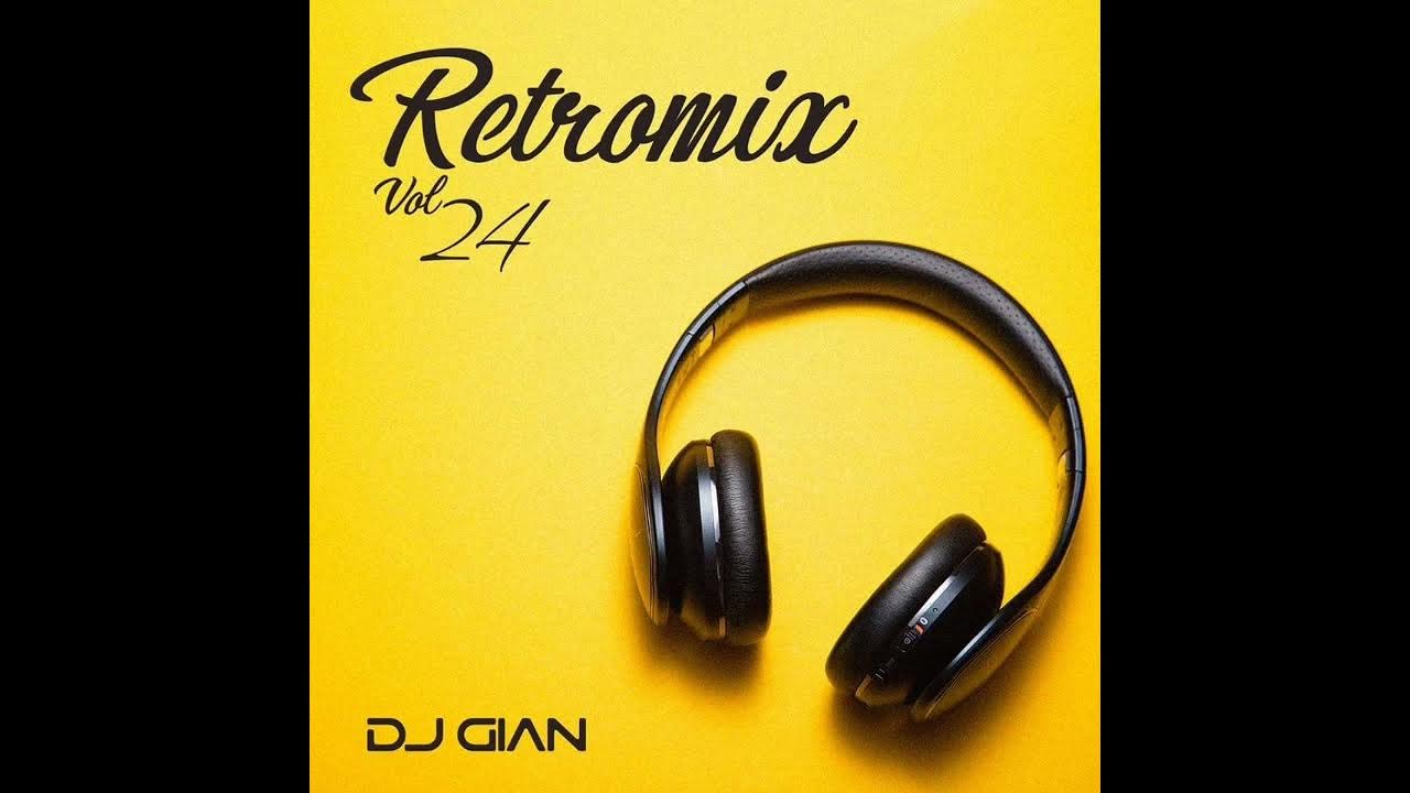 retromix-vol-24-tanto-la-quer-a-pop-latino-2000-dj-gian-hq-youtube