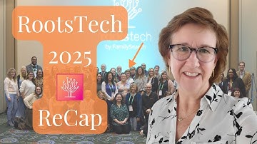 RootsTech 2025 Recap: Game-Changing Tools for Your Family Research