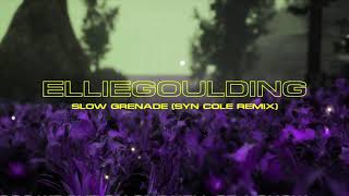 Ellie Goulding &amp; Lauv - Slow Grenade (Syn Cole Remix) [Universal]