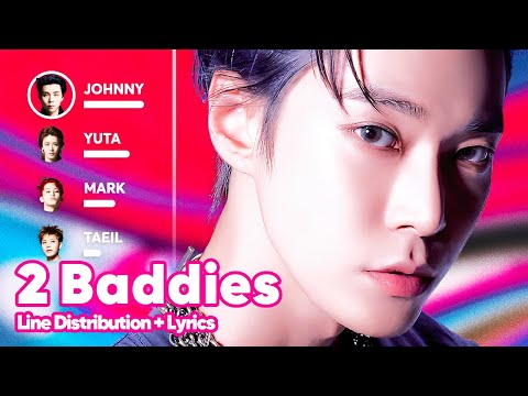 NCT 127 - 2 Baddies (질주) Line Distribution + Lyrics Karaoke PATREON REQUESTED