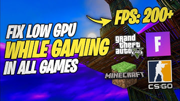 How to Fix "LOW GPU USAGE" While Gaming | Fix FPS Drops & Low FPS (2020 Guide)