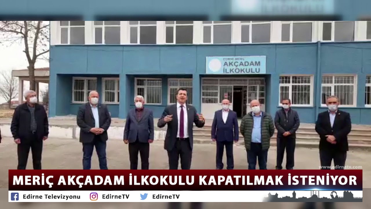 MERİÇ AKÇADAM İLKOKULU KAPATILMAK İSTENİYOR