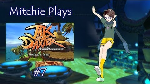Mitchie plays Jak and Daxter The Precursor Legacy™ part 7 ~ Lost Precursor City