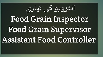 Preparation of Interview Food Department II Assistant Food Controller Food Grain Inspector Interview