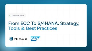 From ECC to S/4HANA: Strategy, Tools & Best Practices