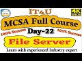 Mcsa full course day 22  file server advancedsharing storageservices mcsa2022 mcsafullcourse