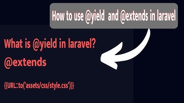 Create layout use @yield and @extends in Laravel