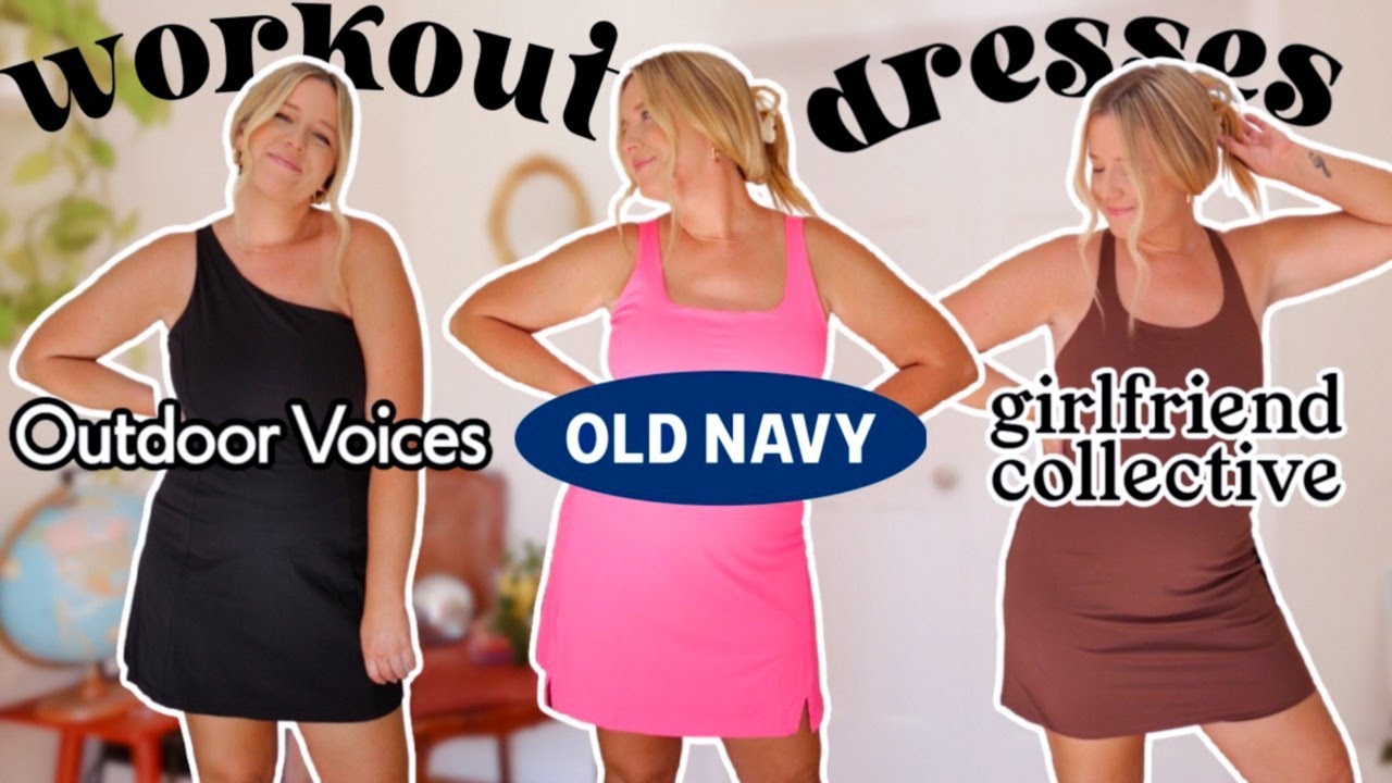 trying on WORKOUT DRESSES from 3 brands! (outdoor voices, old navy,  girlfriend collective) 