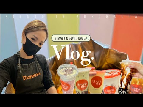[🇦🇺 VLOG] What’s It Like To Be A Bubble Tearista 🧋| Sydney | Sharetea ...