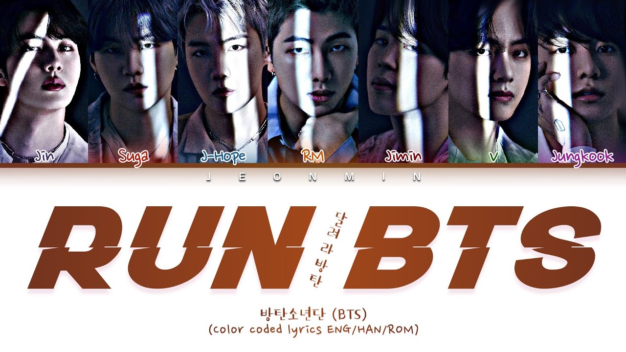 BTS (방탄소년단) Run BTS (달려라 방탄) (color coded lyrics eng/han/rom 가사) - YouTube