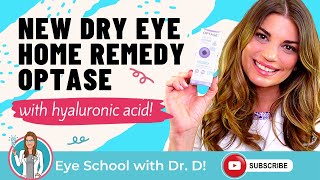 NEW Dry Eye Home Remedy | OPTASE with Hyaluronic Acid