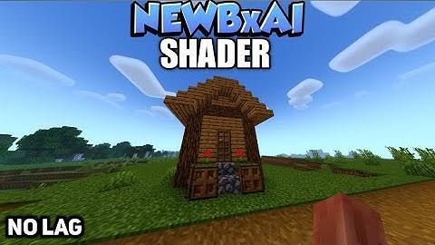 Newb X Ai shader | MCPE 1.21+ | NEW VERSION 2025