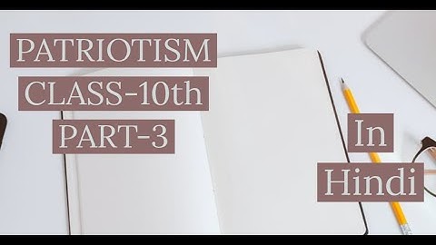 CLASS 10th- CGBSE- English- Chapter:1- Patriotism- PART:3 video