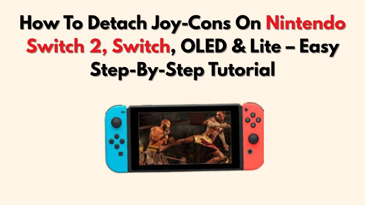 How To Detach Joy-Cons On Nintendo Switch 2, Switch, OLED &amp; Lite – Easy Step-By-Step Tutorial ...