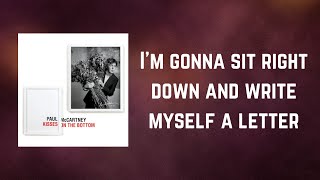 Paul McCartney - I&#39;m gonna sit right down and write myself a letter (Lyrics)