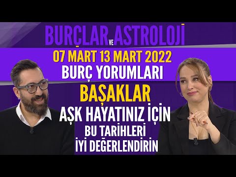 Yatırım yapacaklar bu tarihe dikkat! / 7-13 Mart 2022 haftalık burç yorumları