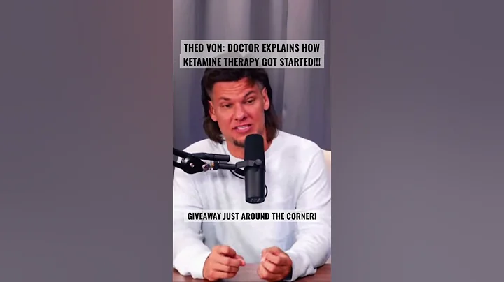 THEO VON: DOCTOR EXPLAINS HOW KETAMINE THERAPY GOT STARTED!!!