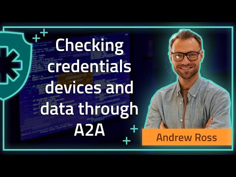Checking credentials devices and data through A2A
