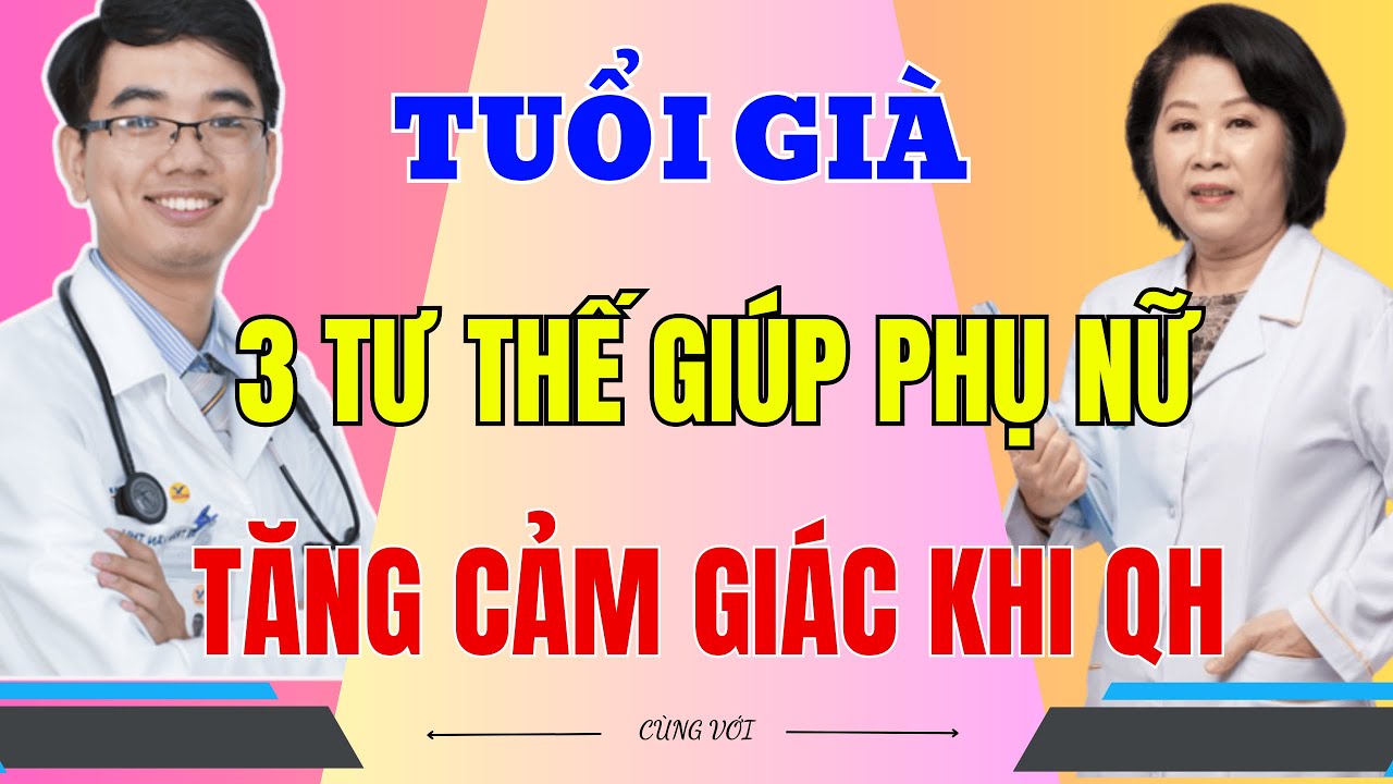 U60 Đây Là Top 3 Tư Thế Giúp Chị Em Phụ Nữ Tăng Khoái Cảm