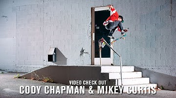 Video Check Out: Mikey Curtis x Cody Chapman | TransWorld SKATEboarding