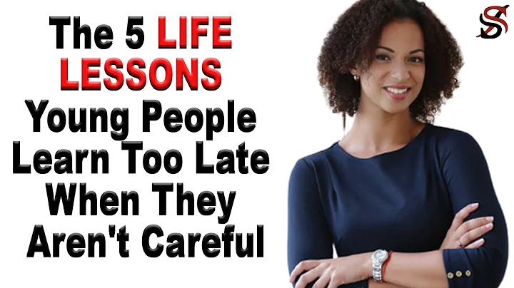 The 5 Life Lessons Young People Learn Too Late When They Aren't Careful