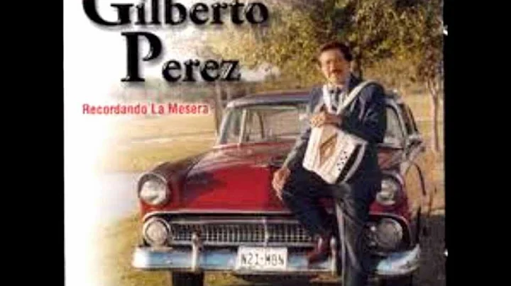 Gilberto Perez   Mi Ultimo Deseo