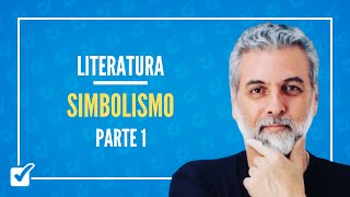 03.10. Symbolism - Part 1 (Characteristics and Historical Context) (Literature) Prof. Nelson Sartori 03.10. Symbolism - Part 1 (Characteristics and Historical Context) (Literature) Prof. Nelson Sartori