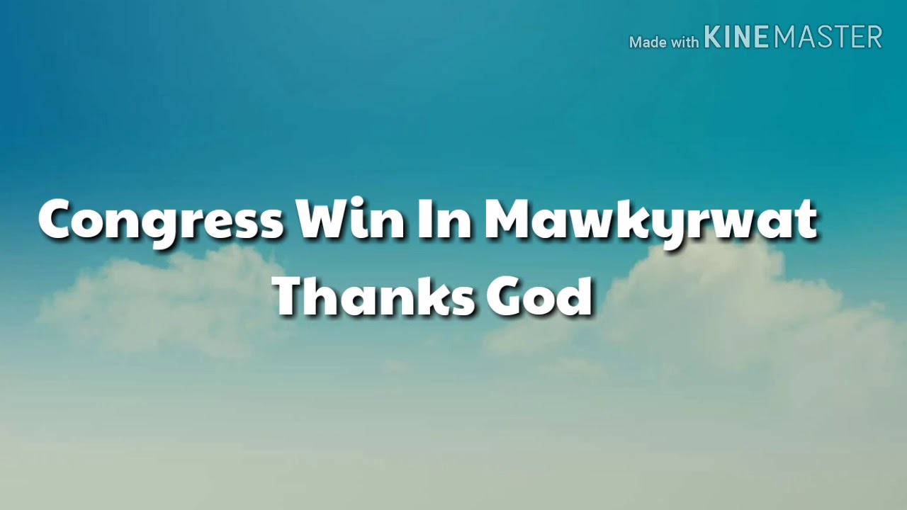 Congress win in Mawkyrwat