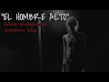 El hombre alto, La casa de la bruja y más relatos de horror de suscriptores