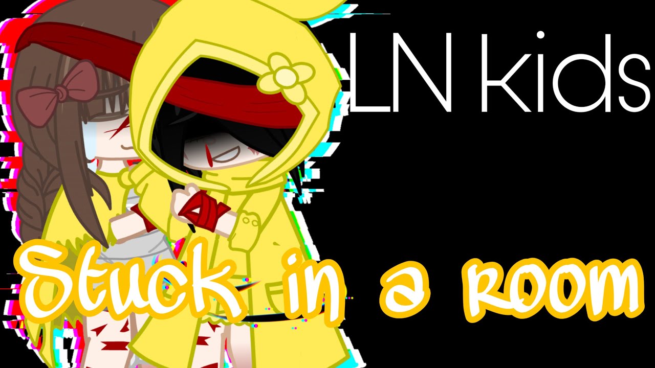 Little Nightmares Kids Stuck in a Room ||ft. The LN kids||