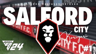 EA SPORTS FC 24 KARİYER MODU | SALFORD İLE SELAMLAR 3. LİG #eafc24