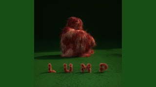 Lump Is A Product (Credits)