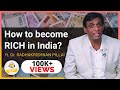 How to become RICH in India? - Dr. Radhakrishnan Pillai | TheRanveerShow Clips