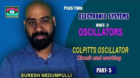 Electronics/Colpitts oscillator/ Plus two /part -5/ Suresh nedumpulli